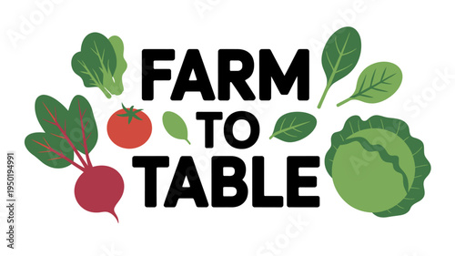 Farm to table concept with vegetables and text on white background