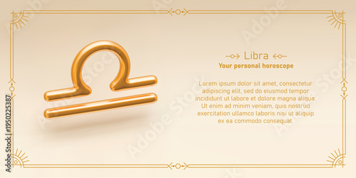 Libra horoscope prediction. Monthly astrology forecast. 3D realistic golden zodiac sign, line frame and text about Libra. Mystical vector design of yearly horoscope.