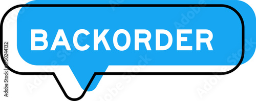 Speech banner and blue shade with word backorder on white background
