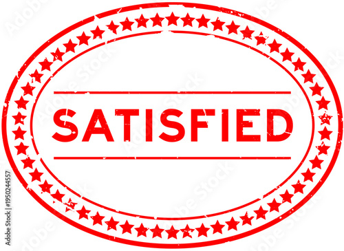 Grunge red satisfied word oval rubber seal stamp on white background