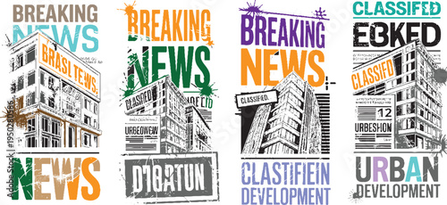 Four grunge style urban building with bold text breaking news classified urban development