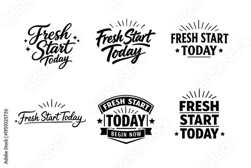 Fresh start today motivational typography designs in black and white