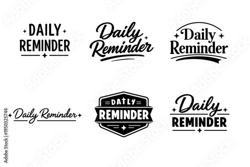 Various daily reminder text designs in black and white typography style