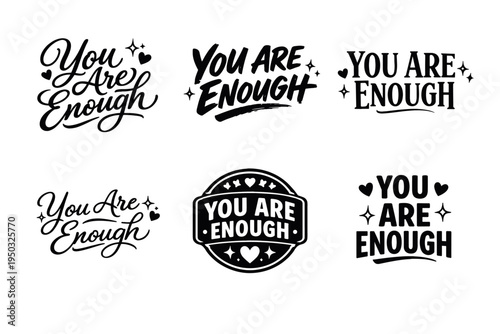 Inspirational quotes: varied you are enough typography designs