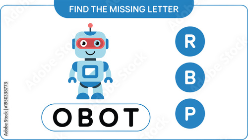 Find the missing letter worksheet for kids featuring cute cartoon robot, fun educational activity to practice spelling and letters.