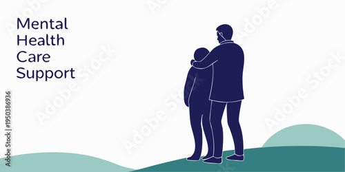 A father and child standing together on a hill, representing mental health care support.
