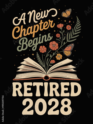 A stylish design. The text 'A New Chapter Begins RETIRED 2028' adds to the celebratory theme.