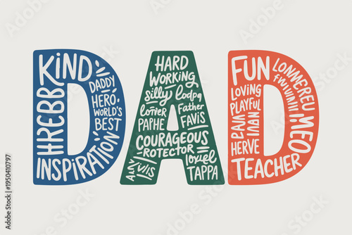 Word art of dad with various adjectives and words describing father's qualities like kind, hero, fun, loving, teacher.