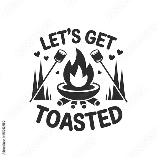 Let s get toasted a black and white campfire illustration with marshmallows