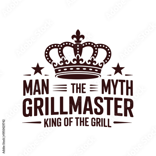 A graphic design featuring a crown and text proclaiming grillmaster status