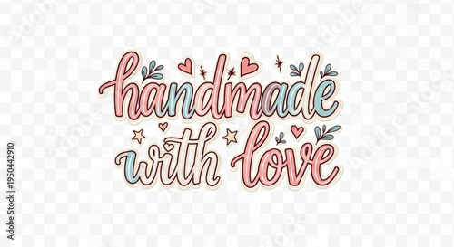 Handmade with love text graphic with hearts and flowers on transparent background for crafting and diy projects