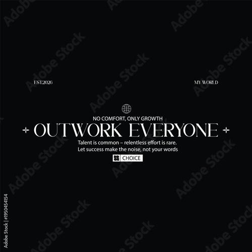 outwork everyone motivational typography quote design