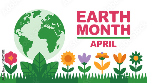 Earth Month April illustration with globe flowers and grass on white background