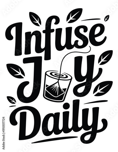 Infuse Joy Daily tea bag lettering design Keywords: tea, infuse, joy, daily, lettering
