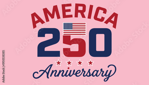 America 250 anniversary logo with patriotic colors and stars on pink background