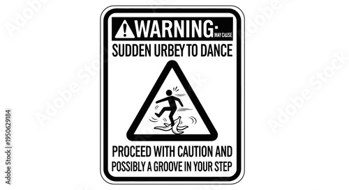 Warning sign with humorous dance caution