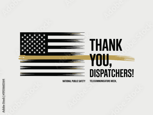 Thank You Dispatchers National Public Safety Telecommunicators Week Graphic with Thin Gold Line Flag for 911 Emergency Communications Support