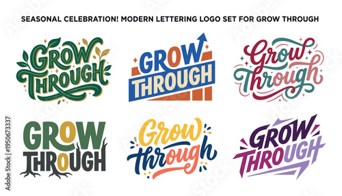 Seasonal celebration modern lettering logo set for grow through