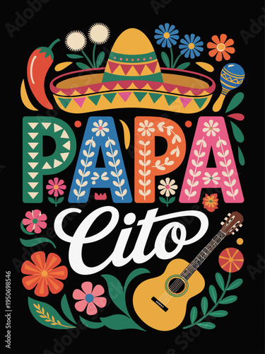 A vibrant design featuring the word 'Papacito' surrounded by colorful elements like a sombrero, guitar, and flowers.
