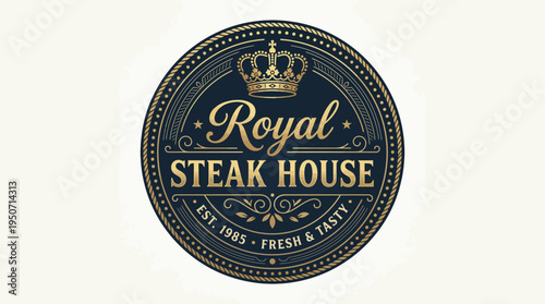 Royal Steak House Luxury Vintage Restaurant Logo with Crown Premium Branding