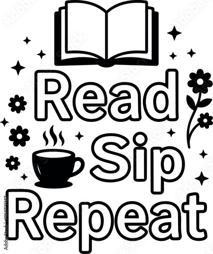 Black and white vector art open book steaming cup floral accents with read sip repeat phrase minimalist design
