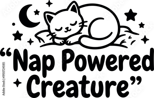Minimalist black and white vector art of sleeping cat surrounded by stars crescent moon and nap powered creature text design