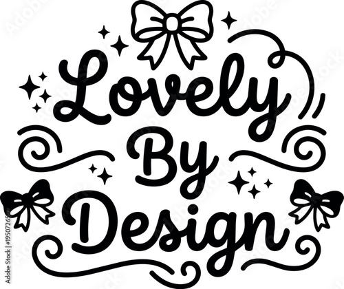 Elegant black and white lettering lovely by design with decorative bows and sparkling stars vector art