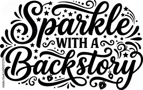 Black hand lettering sparkle with a backstory decorative script calligraphy design with swirls stars and heart lock accents vector art