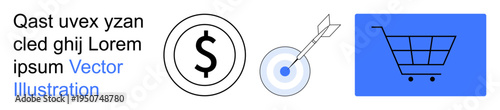 E-commerce, business goals, financial planning, sales strategies, digital marketing, shopping solutions. Dollar sign, target and cart icon on a white background. E-commerce and business