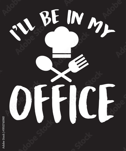 I'll Be In My Office T-Shirt