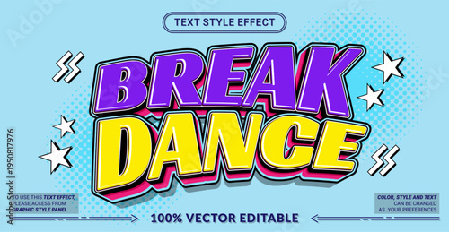 Editable text effect vector “Break Dance” features bold dynamic 3D lettering with urban street vibes, perfect for hip hop events, dance battles, posters, and youth culture designs.