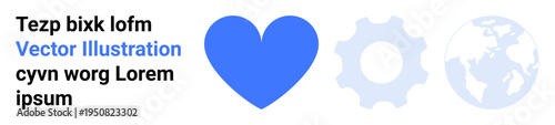 Business, technology, global impact, teamwork, system operation, worldwide communication. Blue heart, gear and globe alongside placeholder text. Business and technology