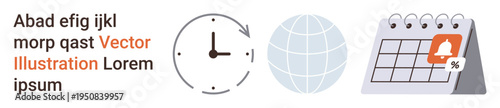 Time management, scheduling, productivity tools, global planning, organization, reminders. Clock, globe and calendar with a reminder icon. Time management and scheduling concepts