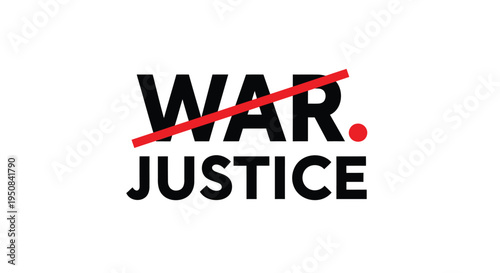 Vector illustration of crossed out war text for justice concept