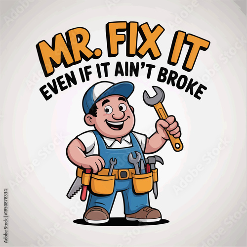 Cartoon handyman mascot holding wrench with tool belt under mr fix it slogan for repair service branding home improvement advertising and tradesman themed sticker or t shirt design