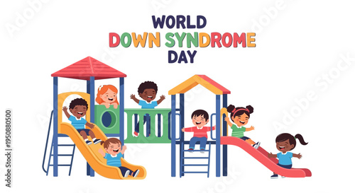 Colorful illustration of children playing on a playground with the text 'World Down Syndrome Day' in a vibrant, celebratory design, promoting awareness and inclusion.