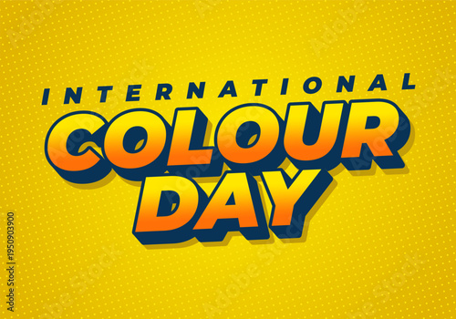 Bold retro graphic text international colour day in large 3d orange and blue letters on a dotted yellow background, upbeat and playful design