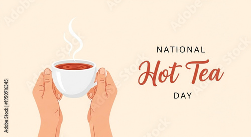 Hands holding steaming hot tea cup on national hot tea day with warm beige background