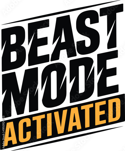 Black and white bold typography with text beast mode activated