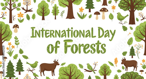 Illustration design for International Day of Forests featuring trees, animals, and foliage on a white background with a green title, promoting forest conservation awareness.