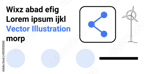 Sustainable energy, technology, sharing, communication, renewable power, graphic design. Sharing icon, wind turbine and abstract elements arranged minimally. Sustainable energy and technology