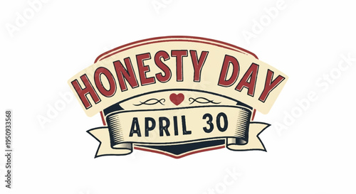Honesty day logo on april 30th with heart and banner on white background for awareness campaign