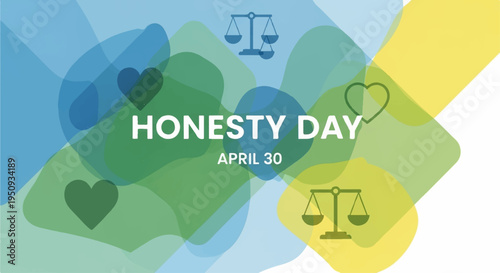 Honesty day april 30th celebration with scales heart symbol on colorful background