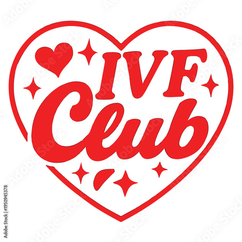 Bold red graphic design featuring stylized text that reads IVF Club inside a large heart shape