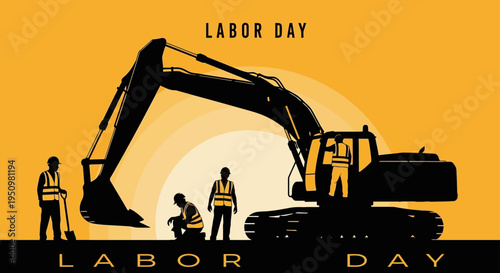 Labor day celebration with construction workers and excavator