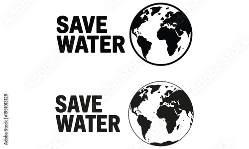 Save water concept with earth globe and environmental protection message illustration