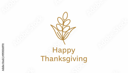 Happy Thanksgiving text with golden wheat stalk icon on white background