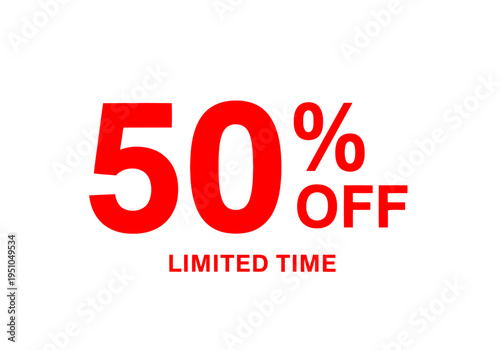 Fifty percent off sale promotion with limited time text