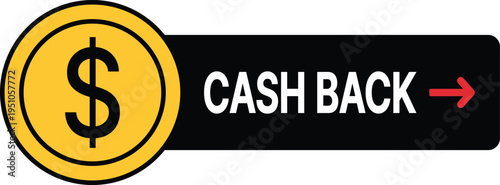 Yellow coin with dollar sign and black bar with white text cash back money