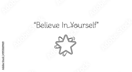 Believe In Yourself Quote with Star Illustration - Motivational Concept